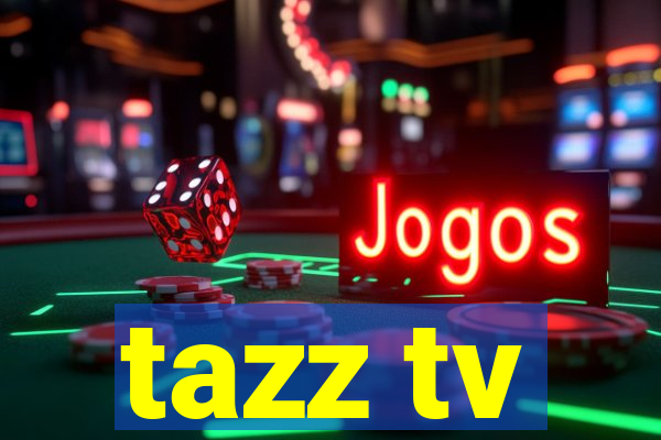 tazz tv